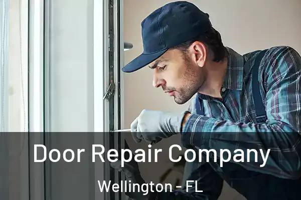 Door Repair Company Wellington - FL