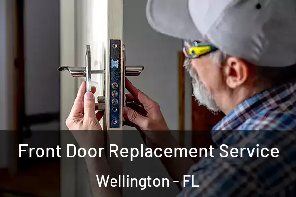 Front Door Replacement Service Wellington - FL