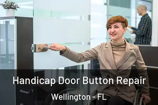 Handicap Door Button Repair Wellington - FL