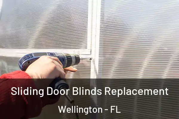 Sliding Door Blinds Replacement Wellington - FL