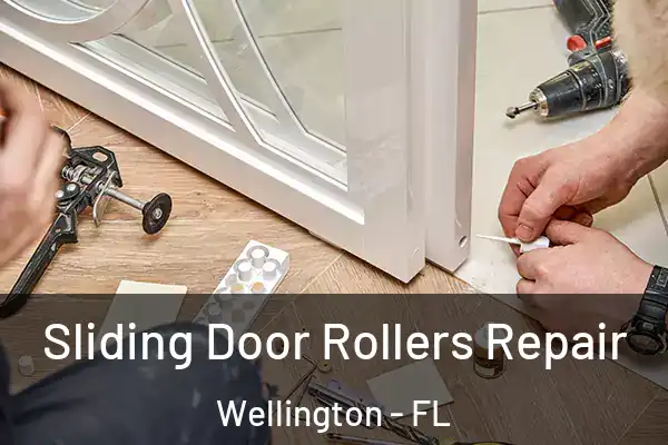 Sliding Door Rollers Repair Wellington - FL