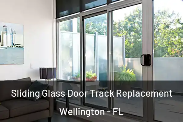  Sliding Glass Door Track Replacement Wellington - FL